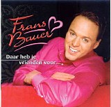Frans Bauer - Daar heb je vrienden voor