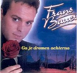 Frans Bauer - Ga je dromen achterna