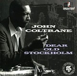 John Coltrane - Dear Old Stockholm