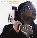 Incognito - Adventures in Black Sunshine
