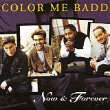 Color Me Badd - Now & Forever