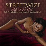 Streetwize - Put U to Bed