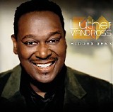 Luther Vandross - Hidden Gems