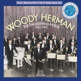 Woody Herman - The Thundering Herds 1945-1947