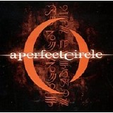 A Perfect Circle - Mer De Noms