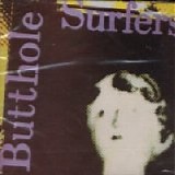 Butthole Surfers - Psychic....Powerless....Another Man's Sac