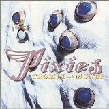 Pixies - Trompe Le Monde