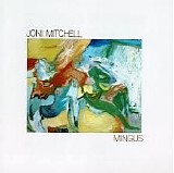 Joni Mitchell - Mingus