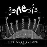 Genesis - Genesis Live Over Europe 2007