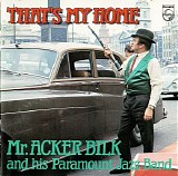 Mr. Acker BIlk and His Paramount Jazz Band - That's My Home