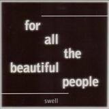 Swell - For All The Beautiful People