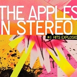 The Apples in Stereo - #1 Hits Explosion