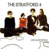 The Stratford 4 - Love & Distortion
