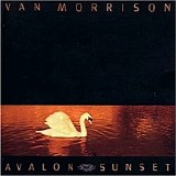 Van Morrison - Avalon Sunset