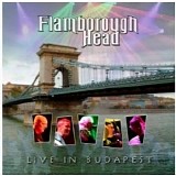 Flamborough Head - Live In Budapest