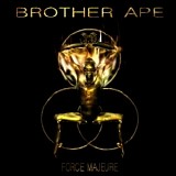 Brother Ape - Force Majeure 2013