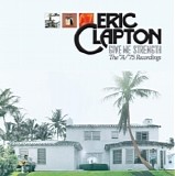 Eric Clapton - Give Me Strength: The '74-'75 Recordings