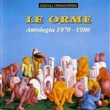 Le Orme - Antologia 1970-1980