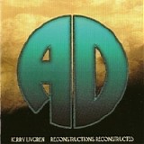 Kerry Livgren - Reconstructions Reconstructed
