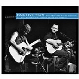 Dave Matthews Band - LiveTrax Volume 23 : Whittemore Center Arena