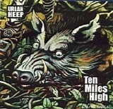 Uriah Heep - Ten Miles High