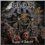 Iced Earth - Plagues Of Babylon [Limited Deluxe Edition] 2014 - Plagues Of Babylon (Limited Deluxe Edition)