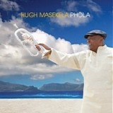 Hugh Masekela - Phola - 2008