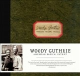 Woody Guthrie - American Radical Patriot