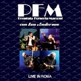 Premiata Forneria Marconi - Live in Roma (feat. Ian Anderson)