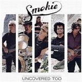 Smokie - Uncovered Too
