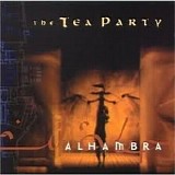 The Tea Party - Alhambra