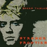 Roger Taylor - Strange Frontier