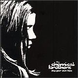 The Chemical Brothers - Dig Your Own Hole