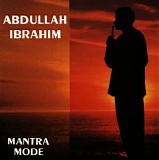 Abdullah Ibrahim - Mantra Mode