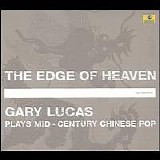 Gary Lucas - The Edge of Heaven