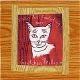 Gretchen Phillips - I Was Just Comforting Her
