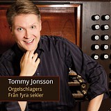 Tommy Jonsson - Orgelschlagers frÃ¥n fyra sekler