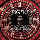 Bigelf - Into the Maelstrom [Limited Edition]