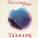 The Chieftains - The Chieftains In China