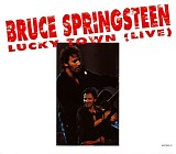 Bruce Springsteen - Lucky Town (Live)