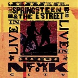Bruce Springsteen & The E Street Band - Live In New York City