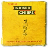 Kaiser Chiefs - Education,Education, Education & War