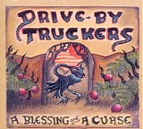 Drive-By Truckers - A Blessing And A Curse
