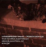 Widespread Panic - Porch Songs Vol. 09 - 6/10/1996 Grand Junction, CO