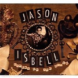 Jason Isbell - Sirens of the Ditch