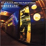 Béla Fleck & the Flecktones - Outbound (2000) mp3