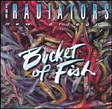 The Radiators - Bucket of Fish (1994) flac