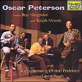 Oscar Peterson & Roy Hargrove with Ralph Moore - Oscar Peterson Meets Roy Hargrove and Ralph Moore