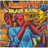 Rebirth Brass Band - The Main Event: Live at the Maple Leaf