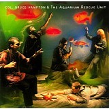 Col. Bruce Hampton & the Aquarium Rescue Unit - Col. Bruce Hampton & the Aquarium Rescue Unit [Live]